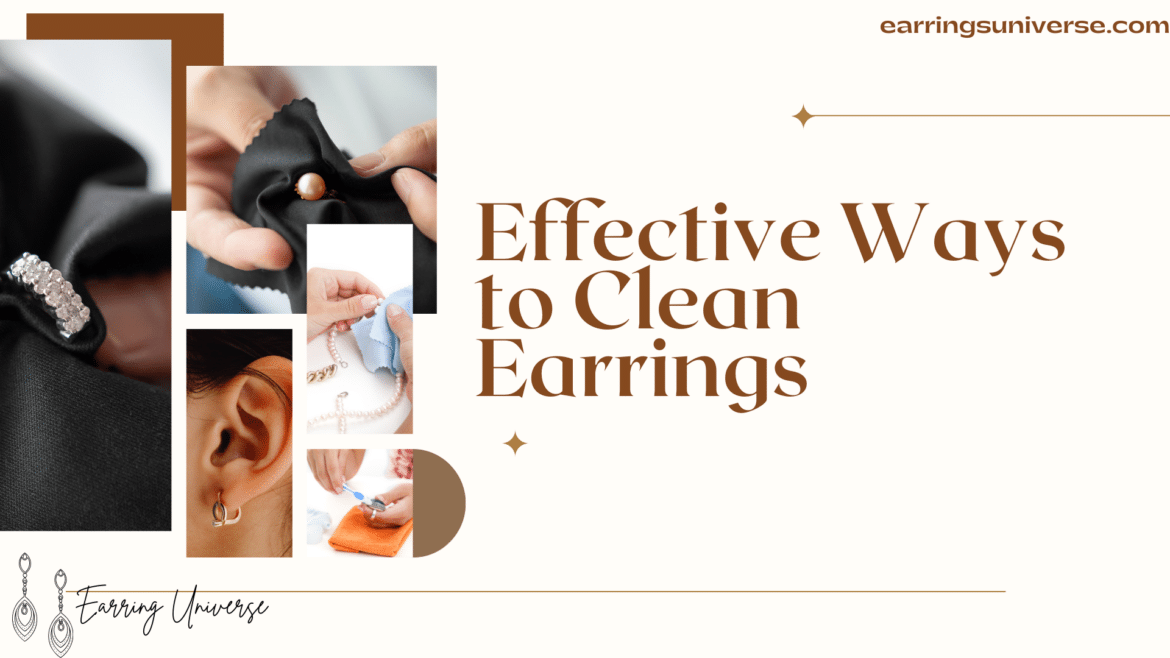 Effective Ways to Clean Earrings