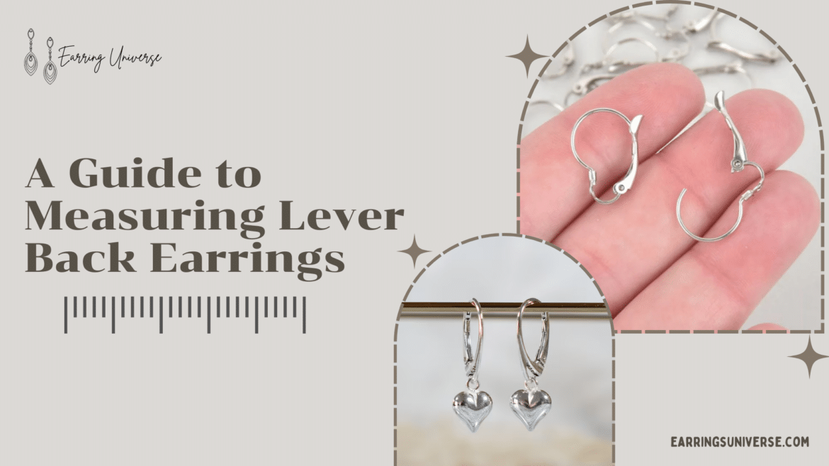 A Guide to Measuring Lever Back Earrings