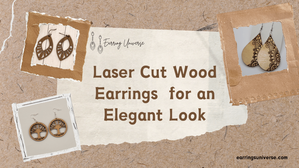Laser Cut Wood Earrings for an Elegant look Laser Cut Wood Earrings for an Elegant look