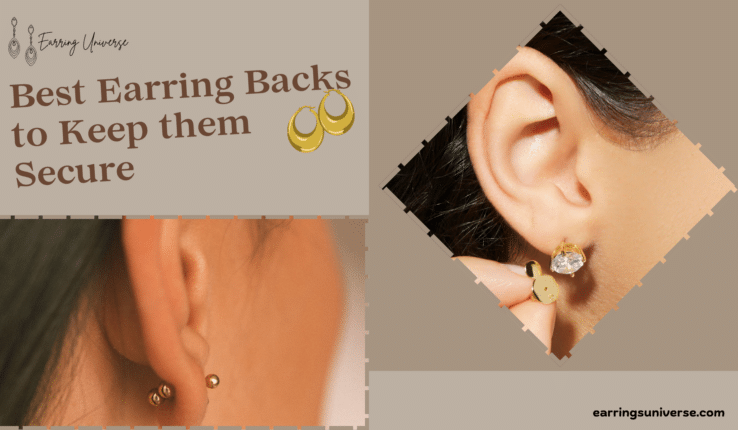 Best Earring Backs to Secure Your Style
